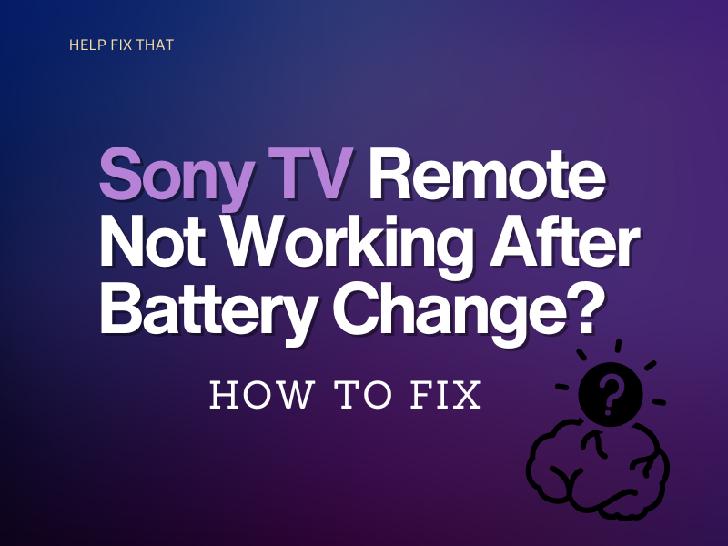 Sony TV Remote Not Working After Battery Change