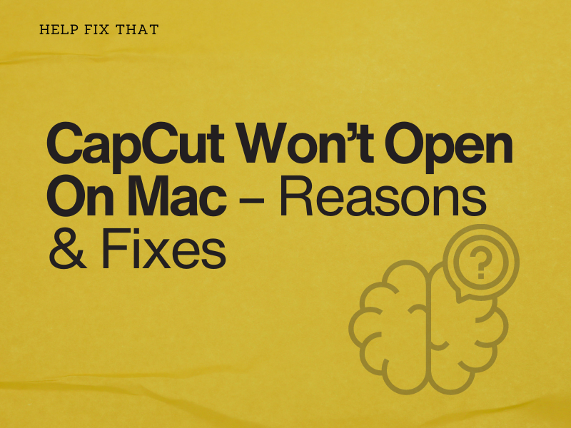 CapCut Wont Open On Mac