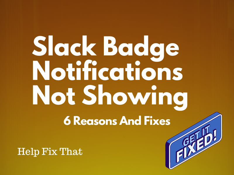 Slack Badge Notifications Not Showing