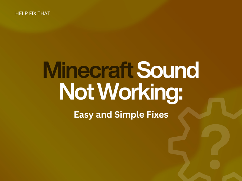 Minecraft Sound Not Working