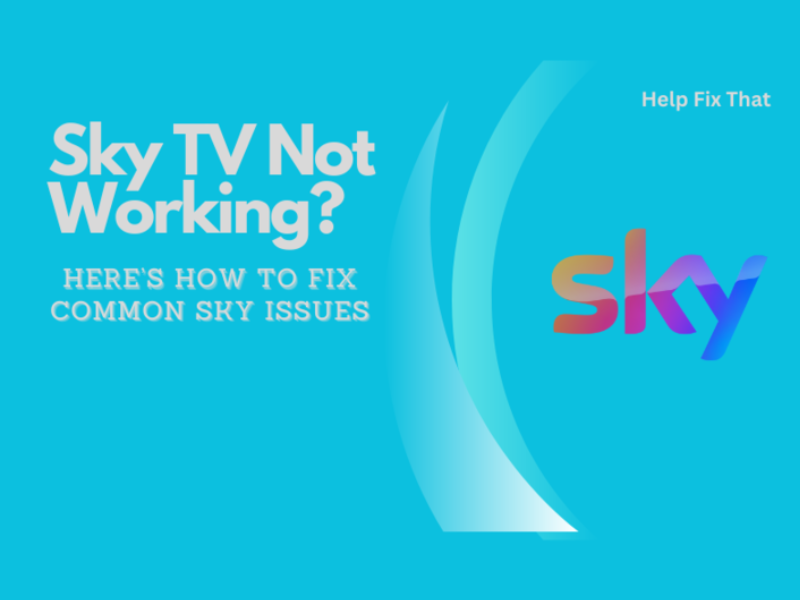 Sky TV Not Working? Here’s How to Fix Common Sky Issues