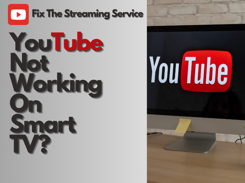 YouTube Not Working On Smart TV? Fix The Streaming Service