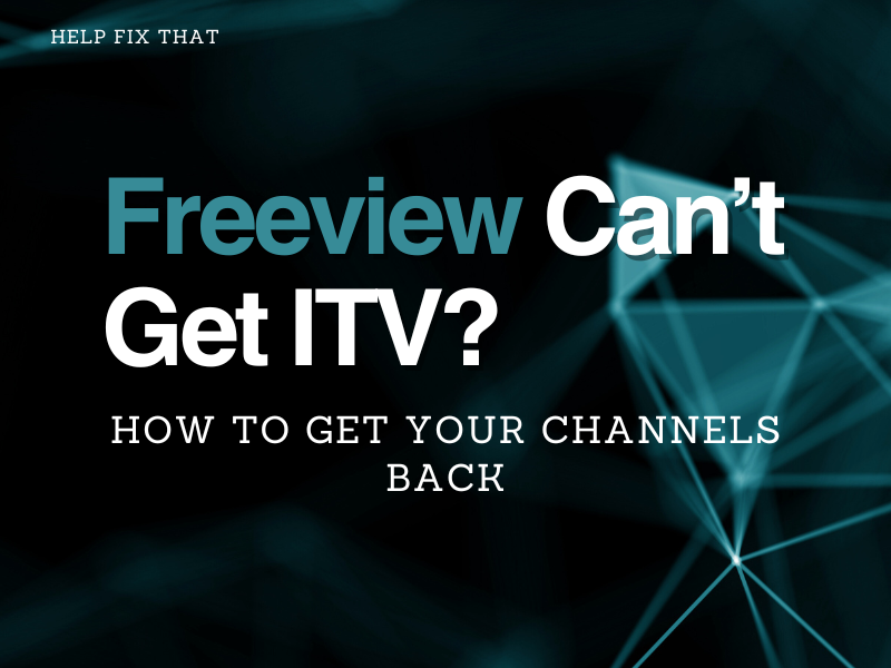 Freeview Can't Get ITV
