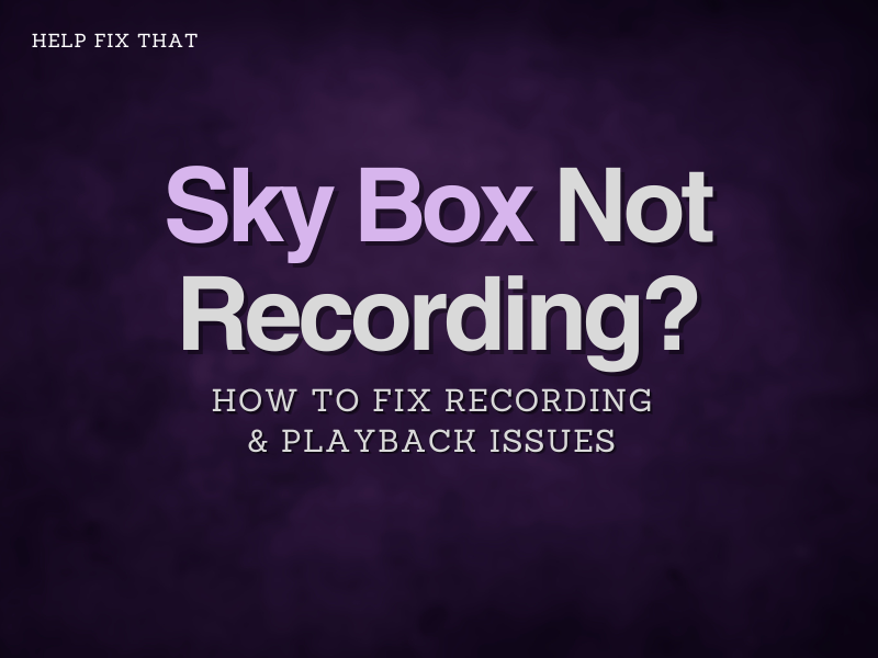 Sky Box Not Recording