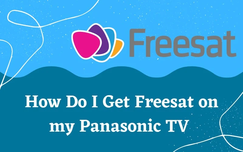 How do I get Freesat on my Panasonic TV