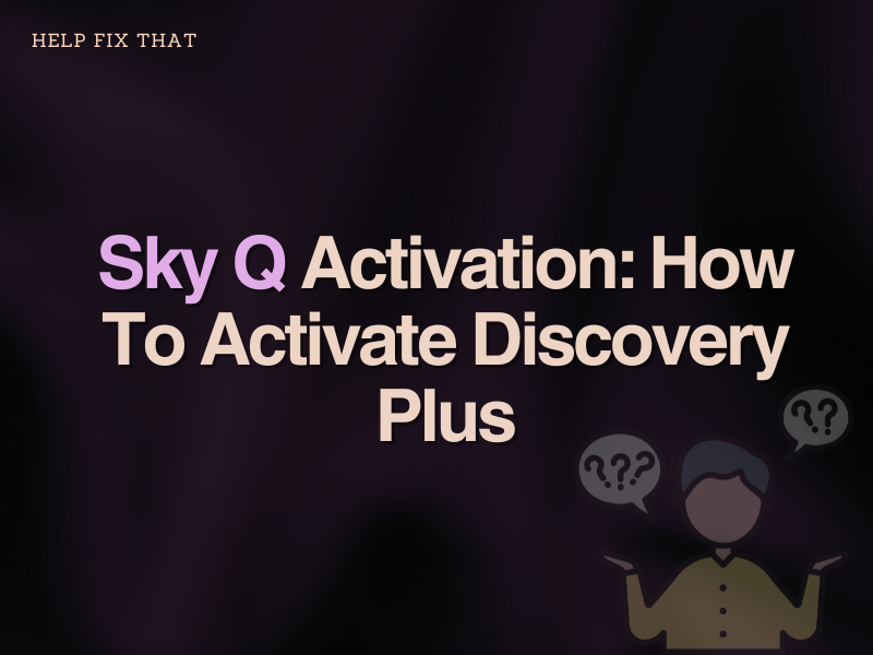 How To Activate Discovery Plus On Sky Q