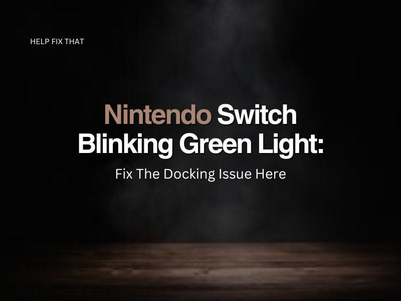 Nintendo Switch Blinking Green Light