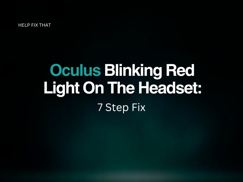 Oculus Blinking Red Light On The Headset