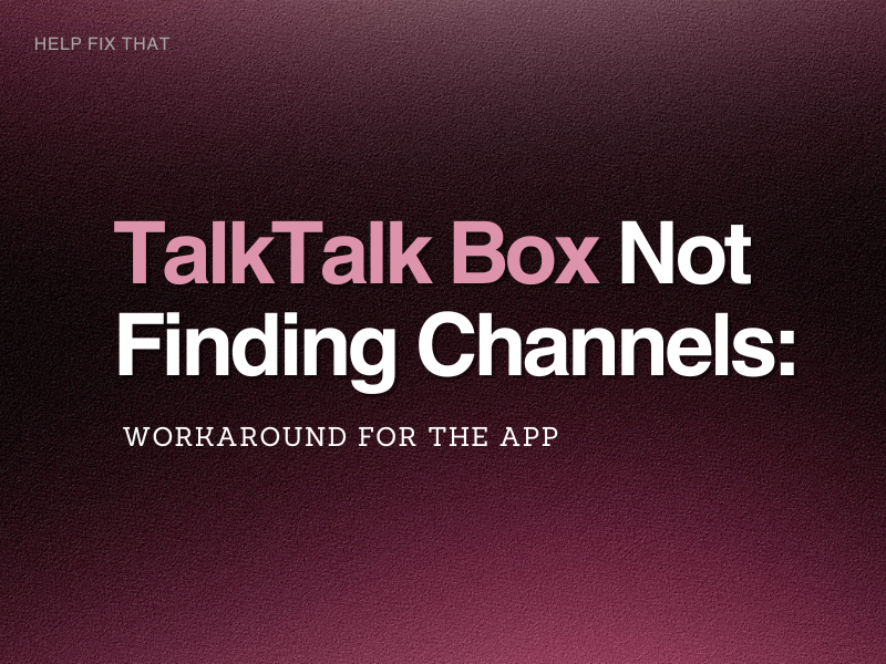 TalkTalk Box Not Finding Channels