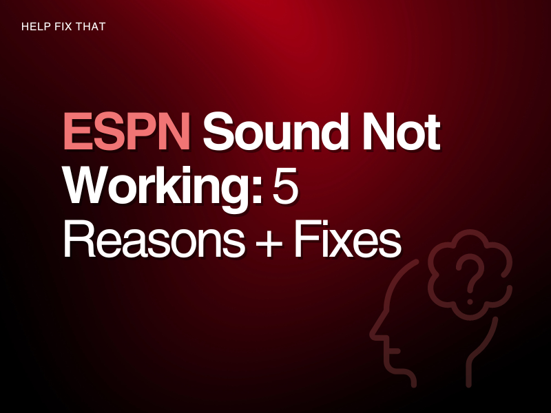 ESPN Sound Not Working