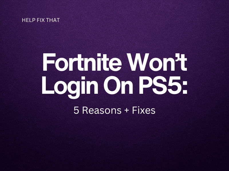 Fortnite Won't Login On PS5