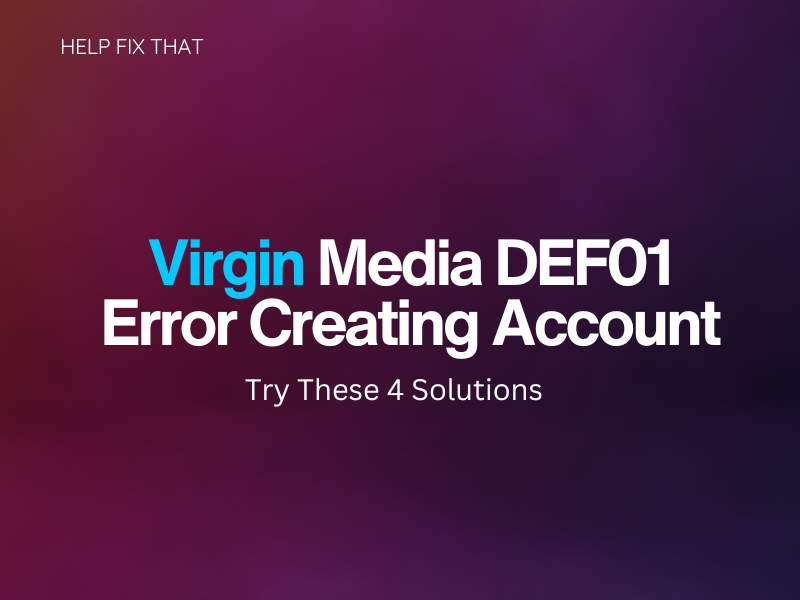 Virgin Media DEF01 Error