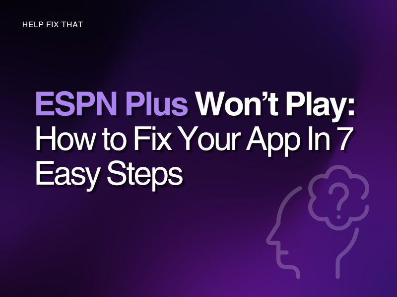 ESPN Plus Won't Play