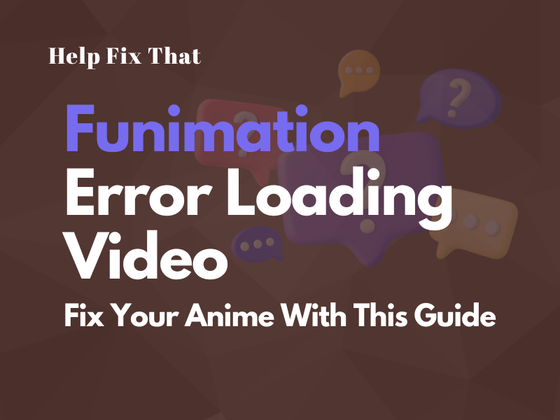 Funimation Error Loading Video