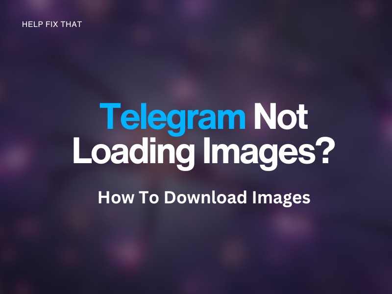 Telegram won't load images