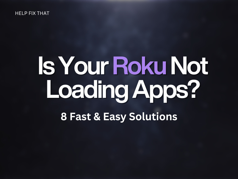 Roku Not Loading Apps