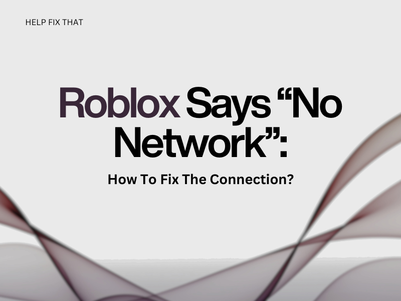 Roblox Says No Network
