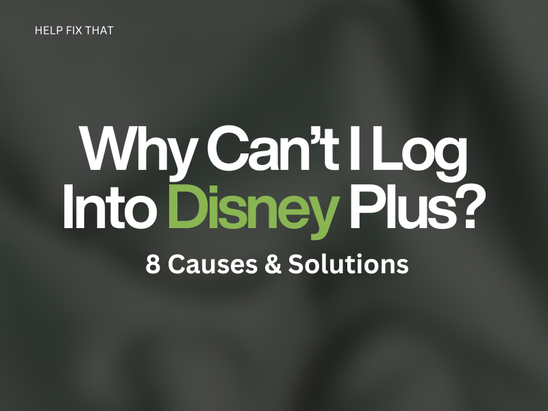 Why Can't I Log Into Disney Plus