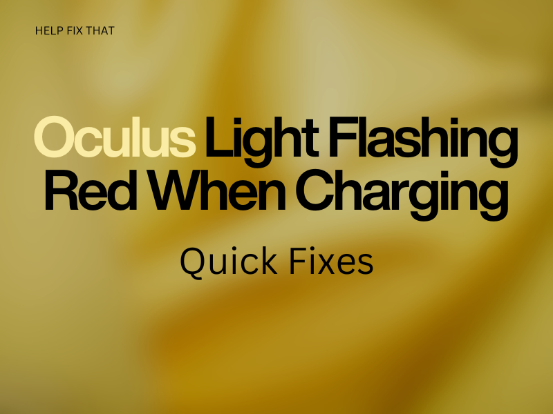 Oculus Light Flashing Red When Charging