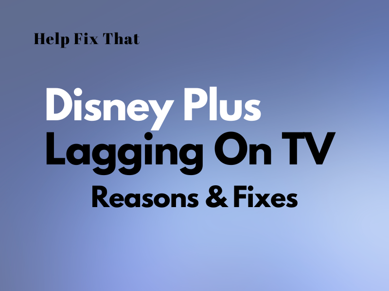 Disney Plus Lagging On TV