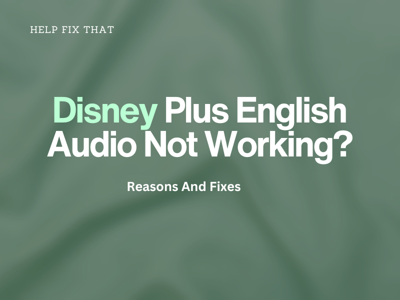 Disney Plus English Audio Not Working