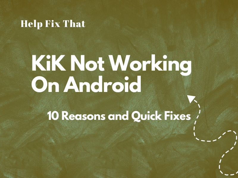 KiK Not Working On Android