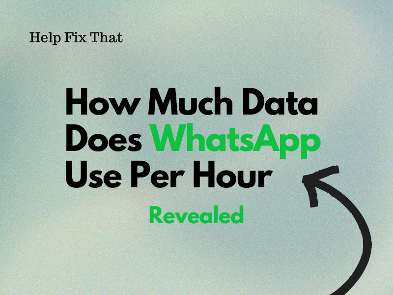 How Much Data Does WhatsApp Use Per Hour – Revealed