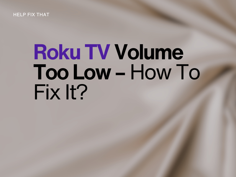 Roku TV Volume Too Low