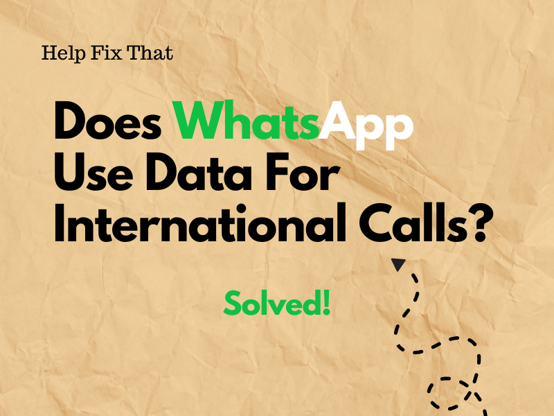 Does WhatsApp Use Data For International Calls? Solved