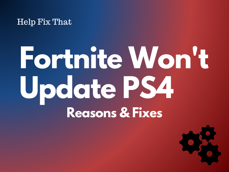 Fortnite Won't Update PS4