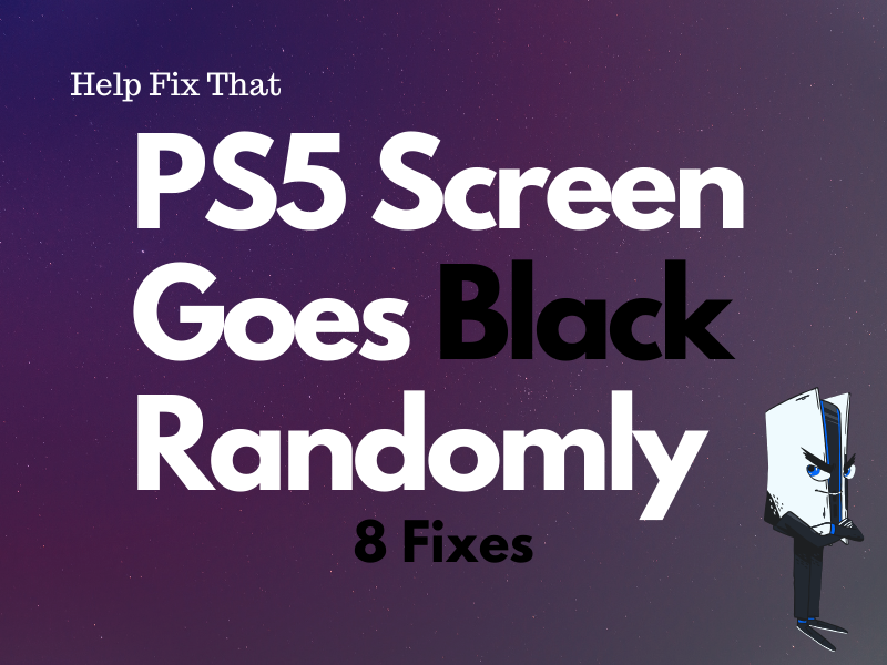 PS5 Screen Goes Black Randomly