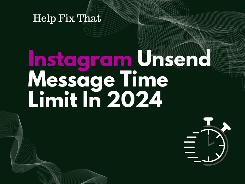 Instagram Unsend Message Time Limit In 2024