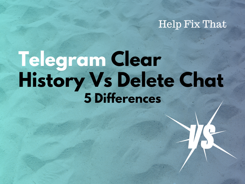 Telegram Clear History Vs Delete Chat