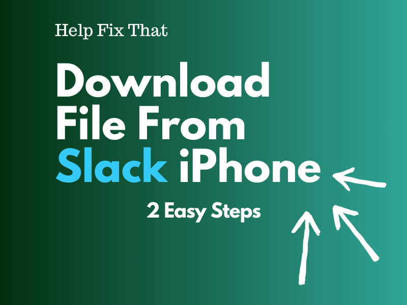 Download File From Slack iPhone – 2 Easy Steps